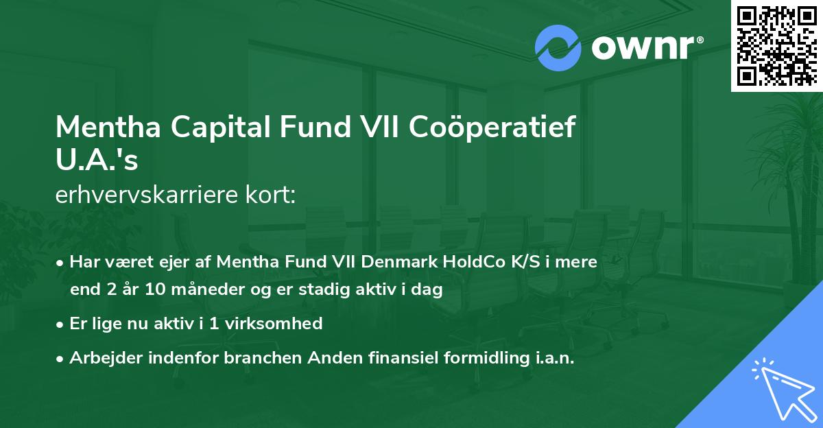 Mentha Capital Fund VII Coöperatief U.A.'s erhvervskarriere kort