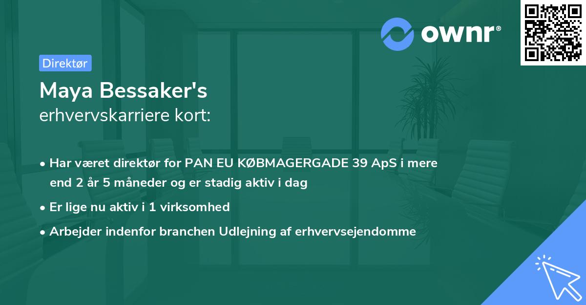 Maya Bessaker's erhvervskarriere kort
