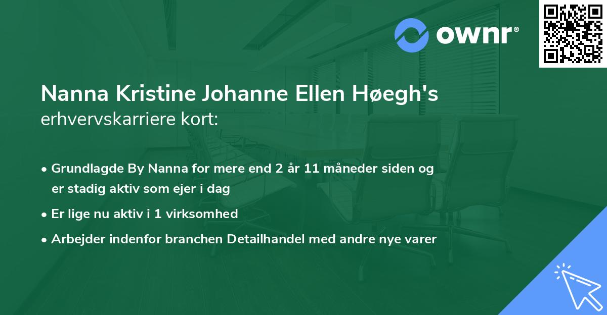 Nanna Kristine Johanne Ellen Høegh's erhvervskarriere kort