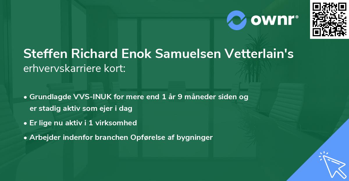 Steffen Richard Enok Samuelsen Vetterlain's erhvervskarriere kort