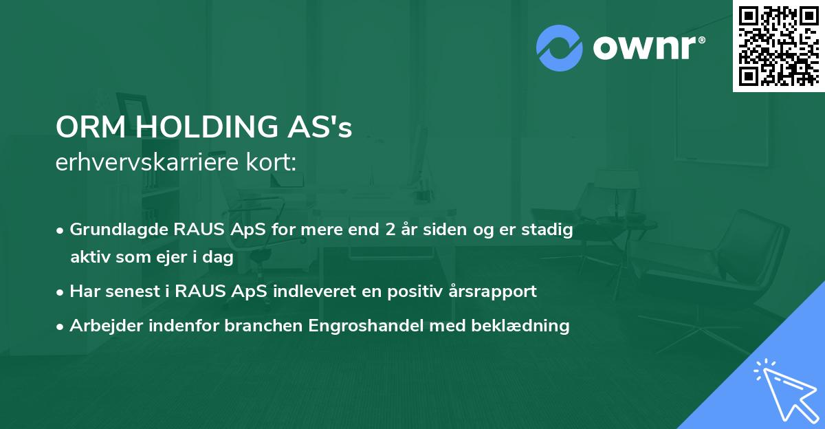 ORM HOLDING AS's erhvervskarriere kort