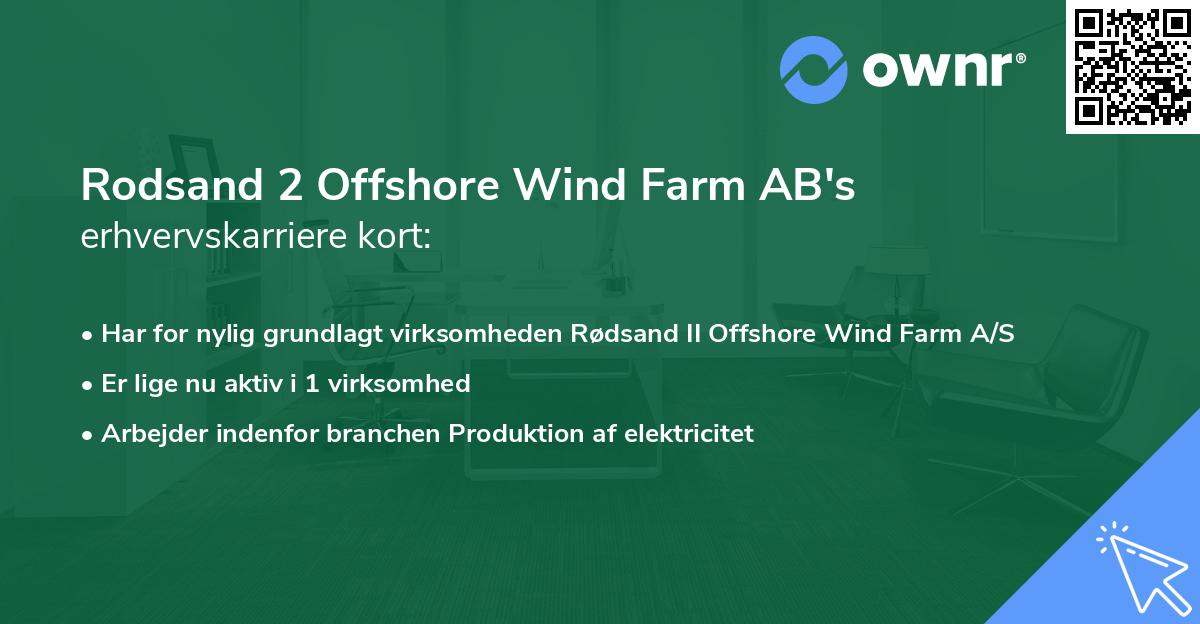 Rodsand 2 Offshore Wind Farm AB's erhvervskarriere kort