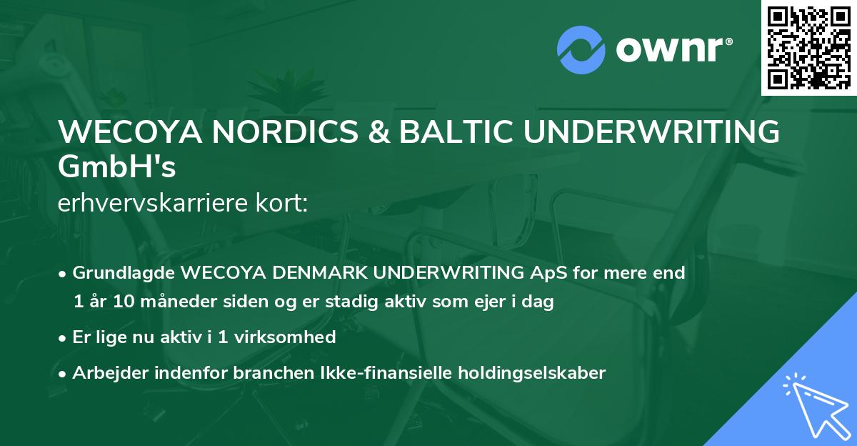 WECOYA NORDICS & BALTIC UNDERWRITING GmbH's erhvervskarriere kort