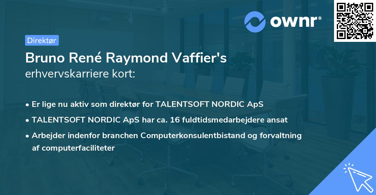 Bruno René Raymond Vaffier's erhvervskarriere kort