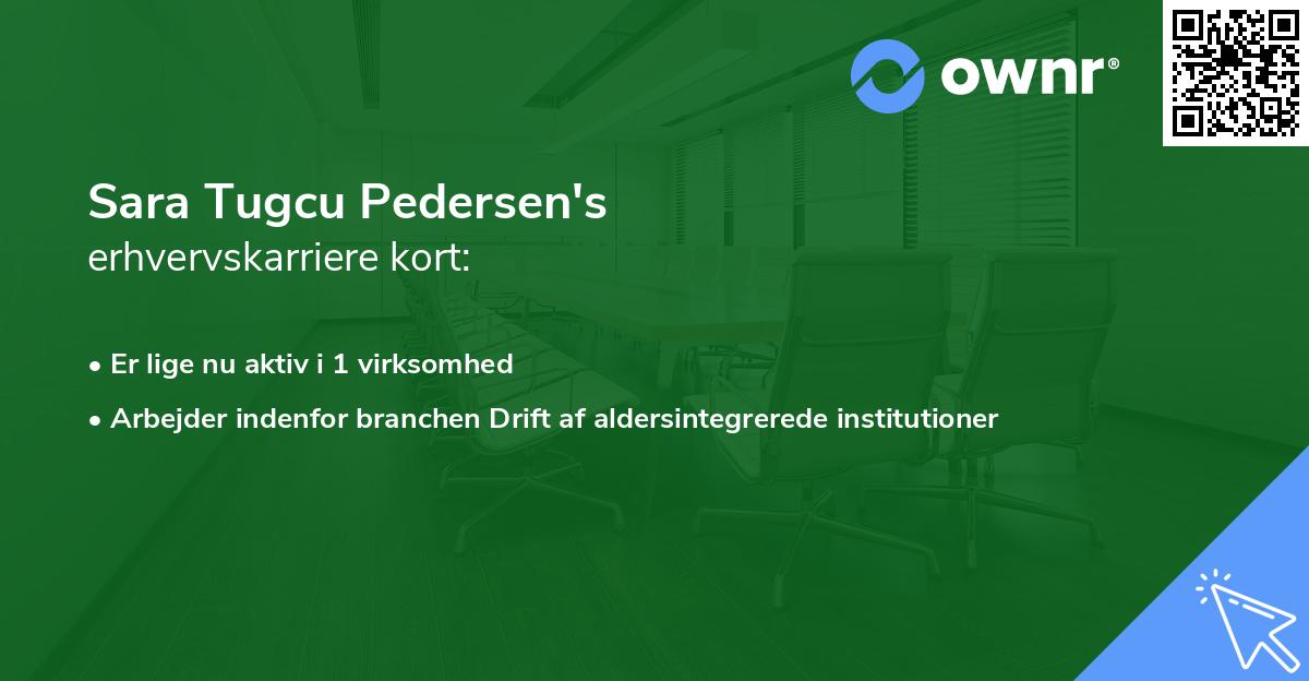 Sara Tugcu Pedersen's erhvervskarriere kort