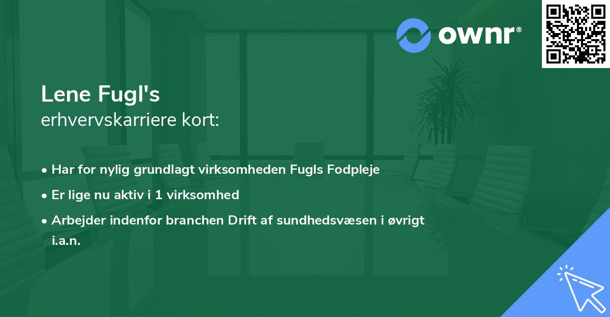 Lene Fugl's erhvervskarriere kort