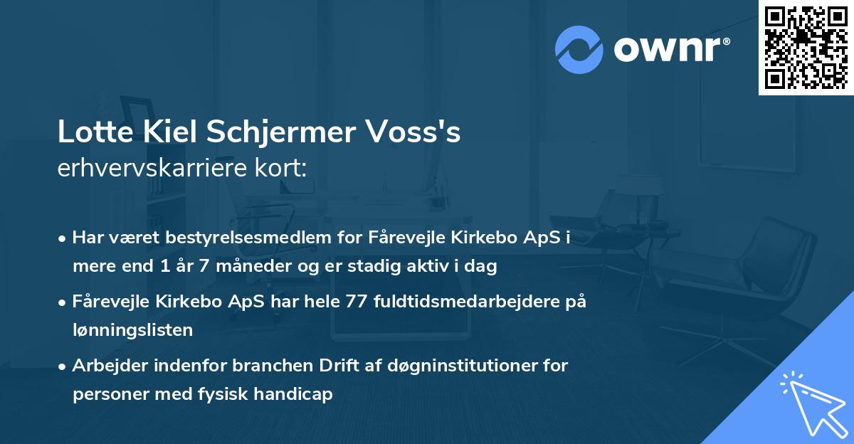 Lotte Kiel Schjermer Voss's erhvervskarriere kort