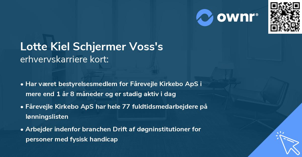 Lotte Kiel Schjermer Voss's erhvervskarriere kort