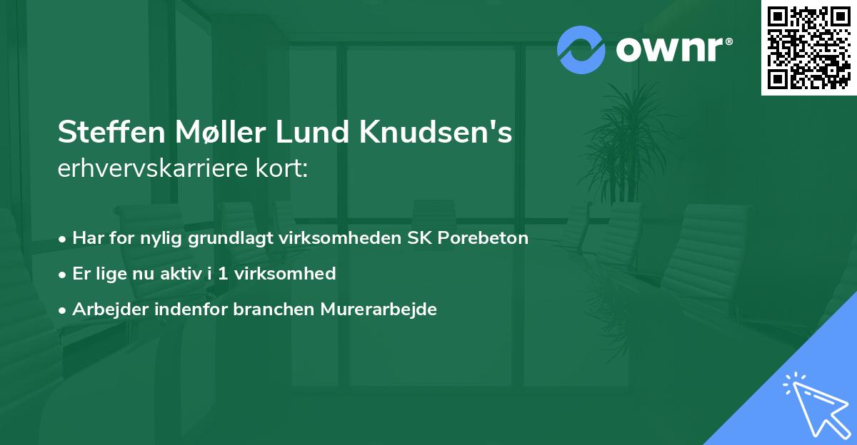Steffen Møller Lund Knudsen's erhvervskarriere kort