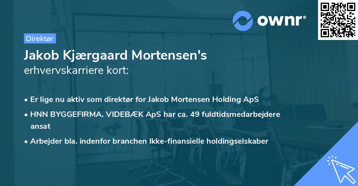 Jakob Kjærgaard Mortensen's erhvervskarriere kort