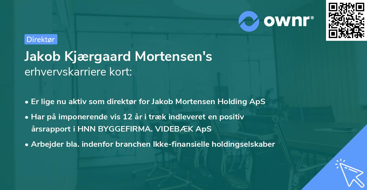 Jakob Kjærgaard Mortensen's erhvervskarriere kort