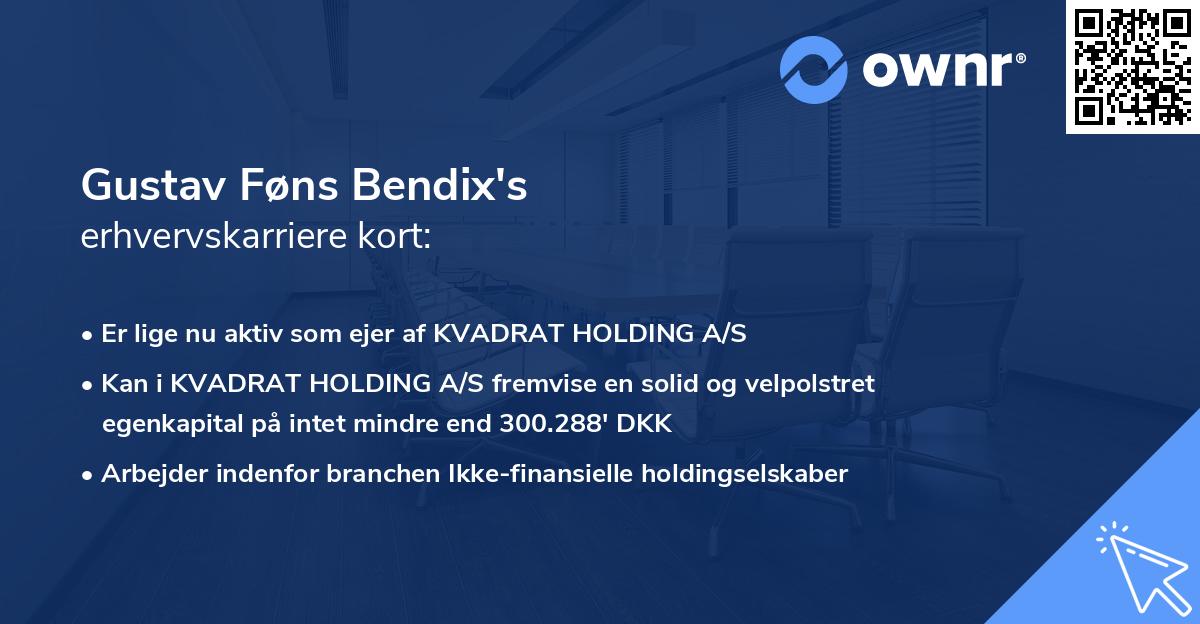 Gustav Føns Bendix's erhvervskarriere kort