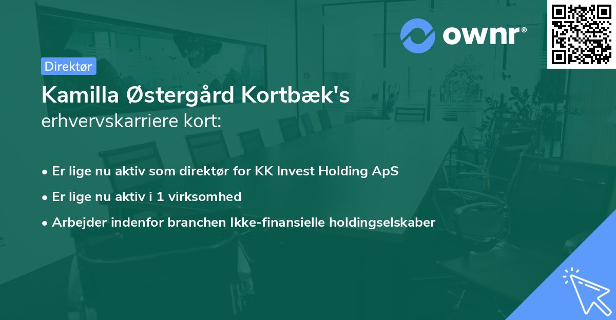 Kamilla Østergård Kortbæk's erhvervskarriere kort