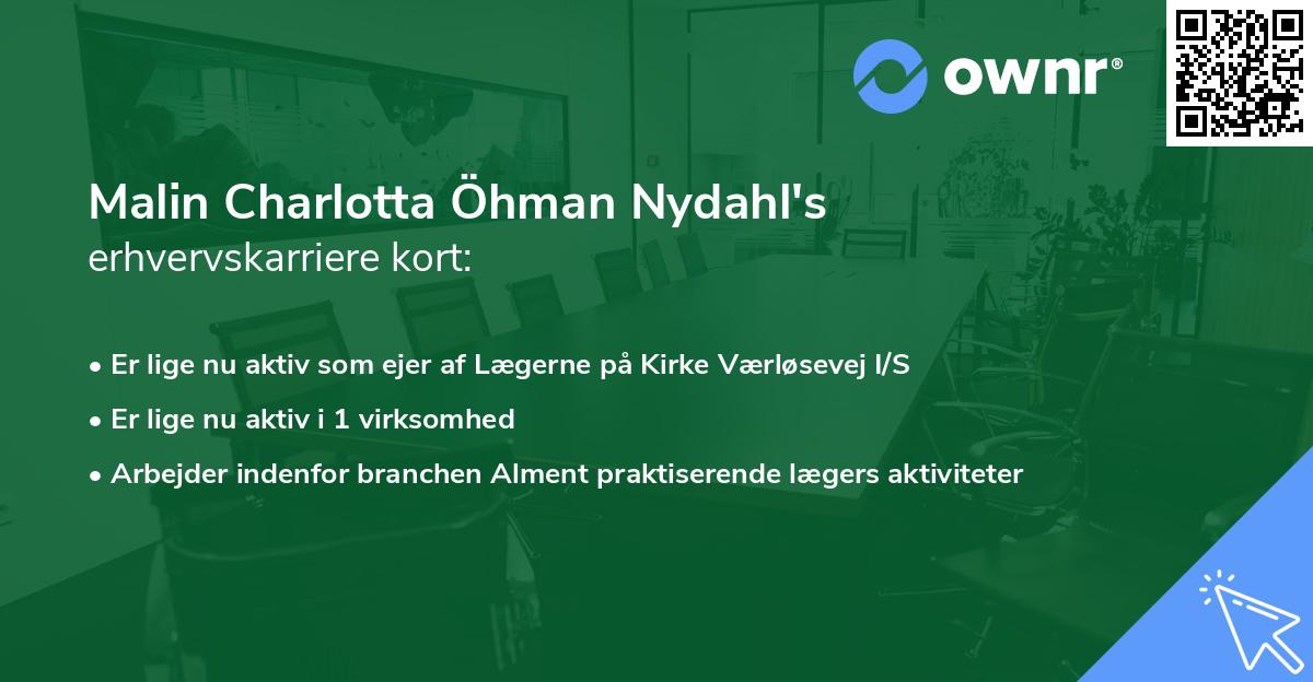 Malin Charlotta Öhman Nydahl's erhvervskarriere kort