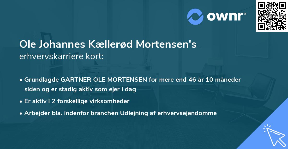 Ole Johannes Kællerød Mortensen's erhvervskarriere kort