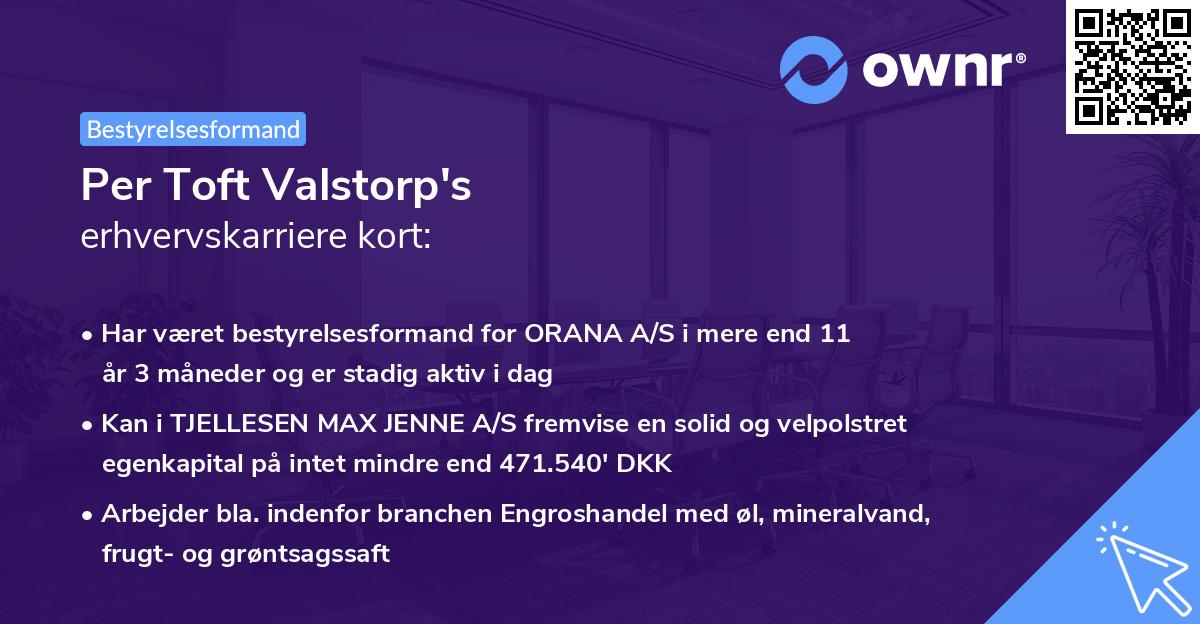 Per Toft Valstorp's erhvervskarriere kort