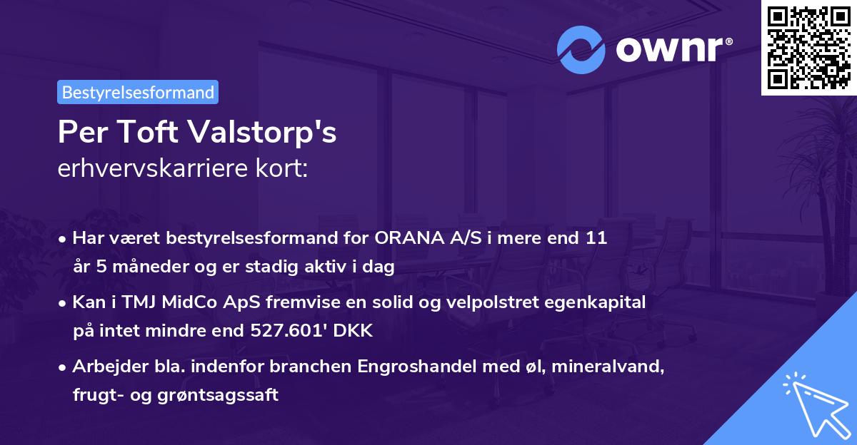 Per Toft Valstorp's erhvervskarriere kort