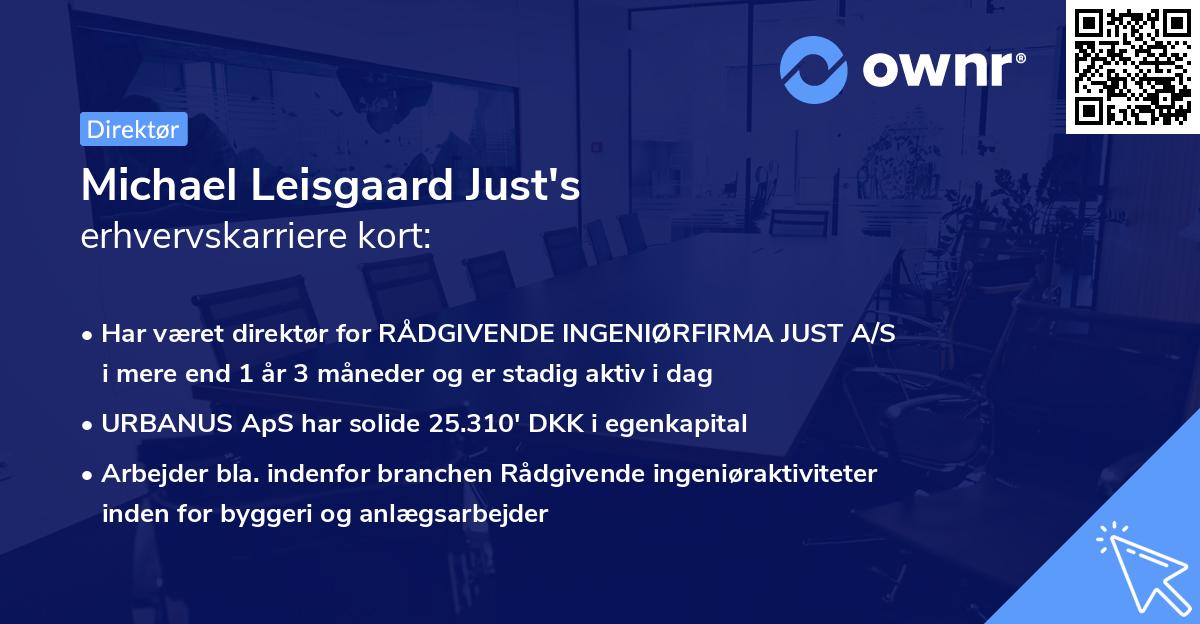 Michael Leisgaard Just's erhvervskarriere kort