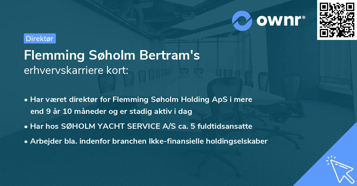 Flemming Søholm Bertram's erhvervskarriere kort