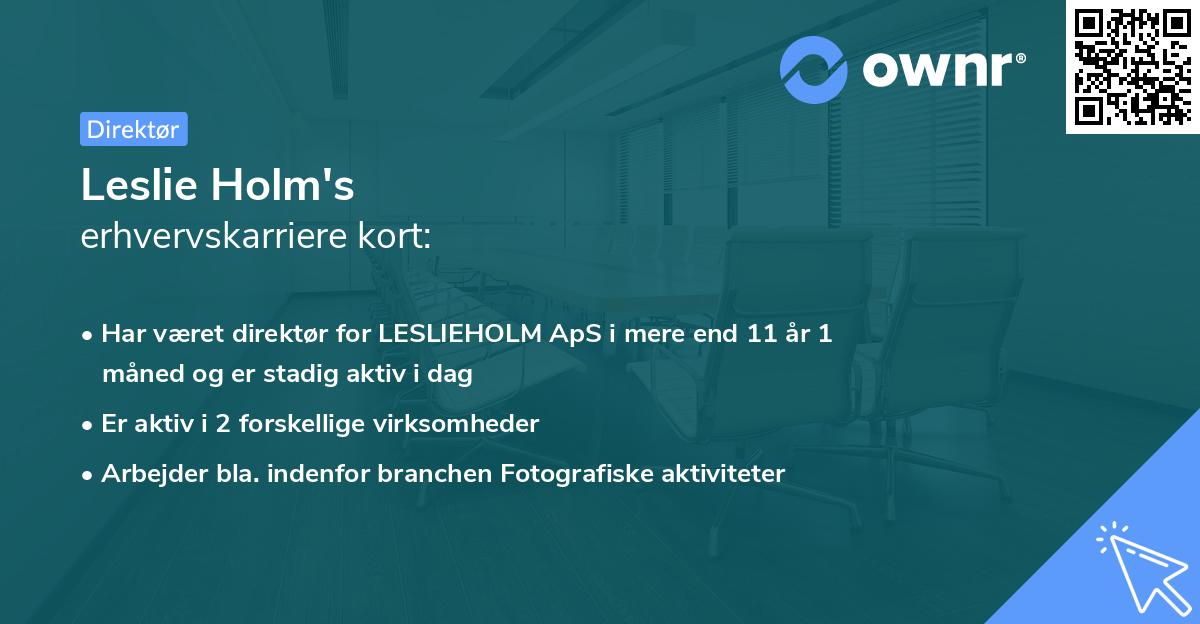 Leslie Holm's erhvervskarriere kort