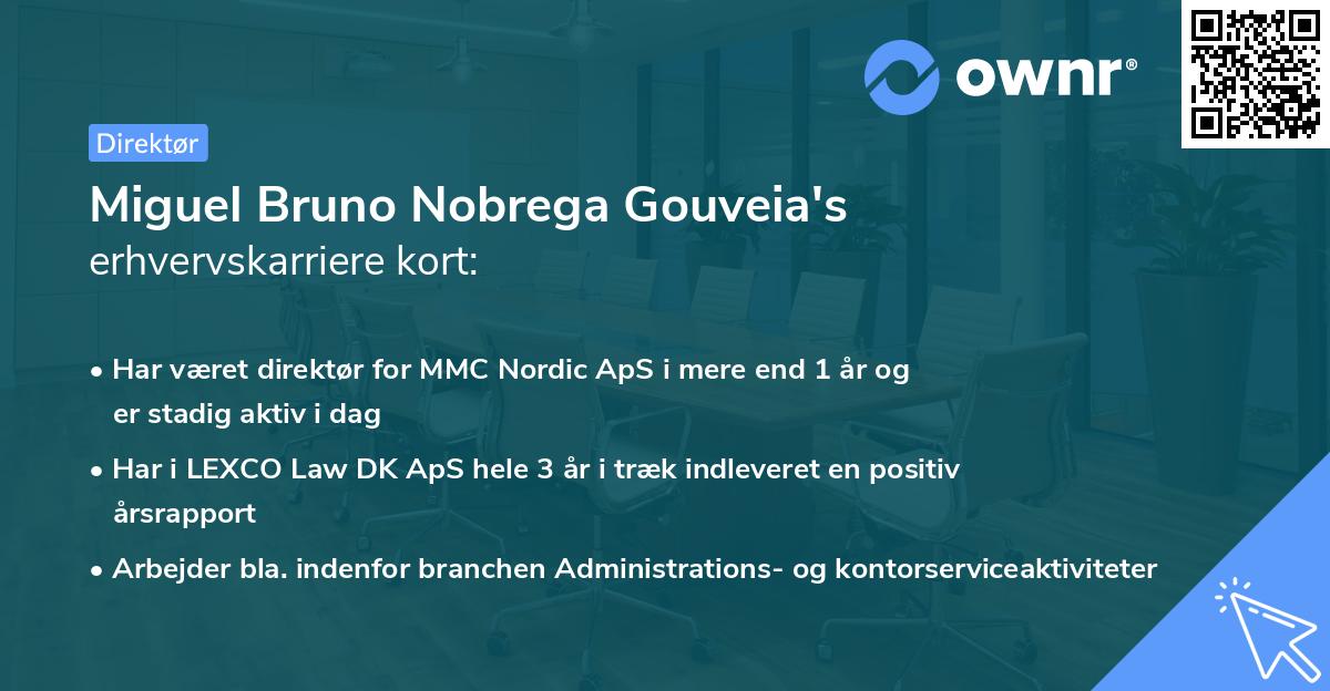 Miguel Bruno Nobrega Gouveia's erhvervskarriere kort
