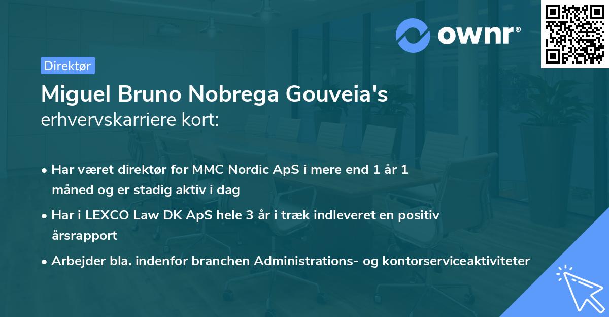 Miguel Bruno Nobrega Gouveia's erhvervskarriere kort