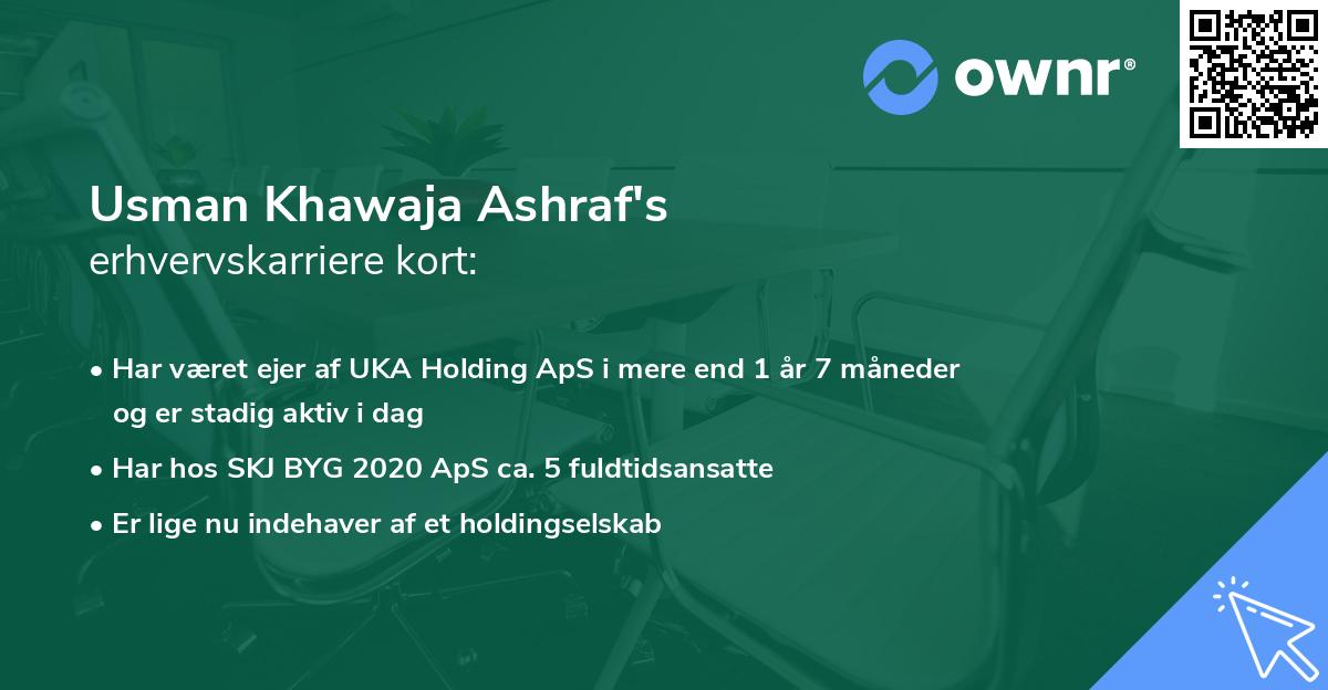 Usman Khawaja Ashraf's erhvervskarriere kort
