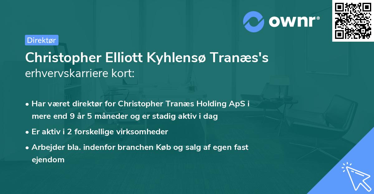 Christopher Elliott Kyhlensø Tranæs's erhvervskarriere kort