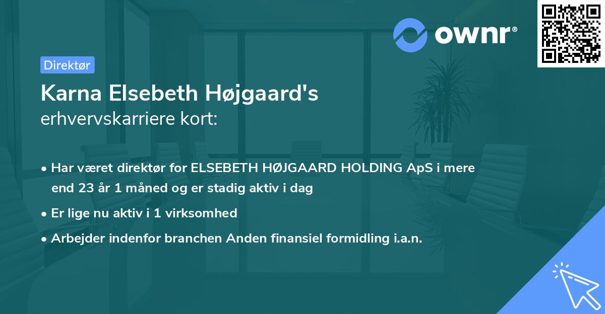 Karna Elsebeth Højgaard's erhvervskarriere kort