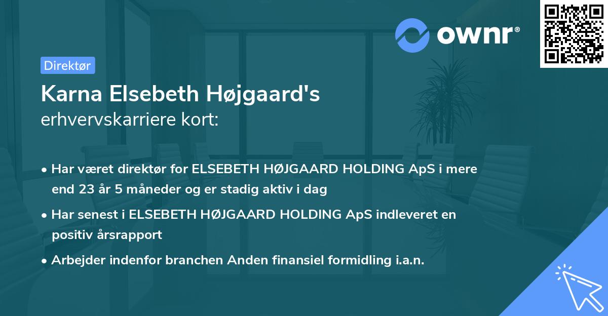 Karna Elsebeth Højgaard's erhvervskarriere kort