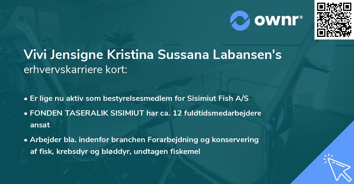 Vivi Jensigne Kristina Sussana Labansen's erhvervskarriere kort