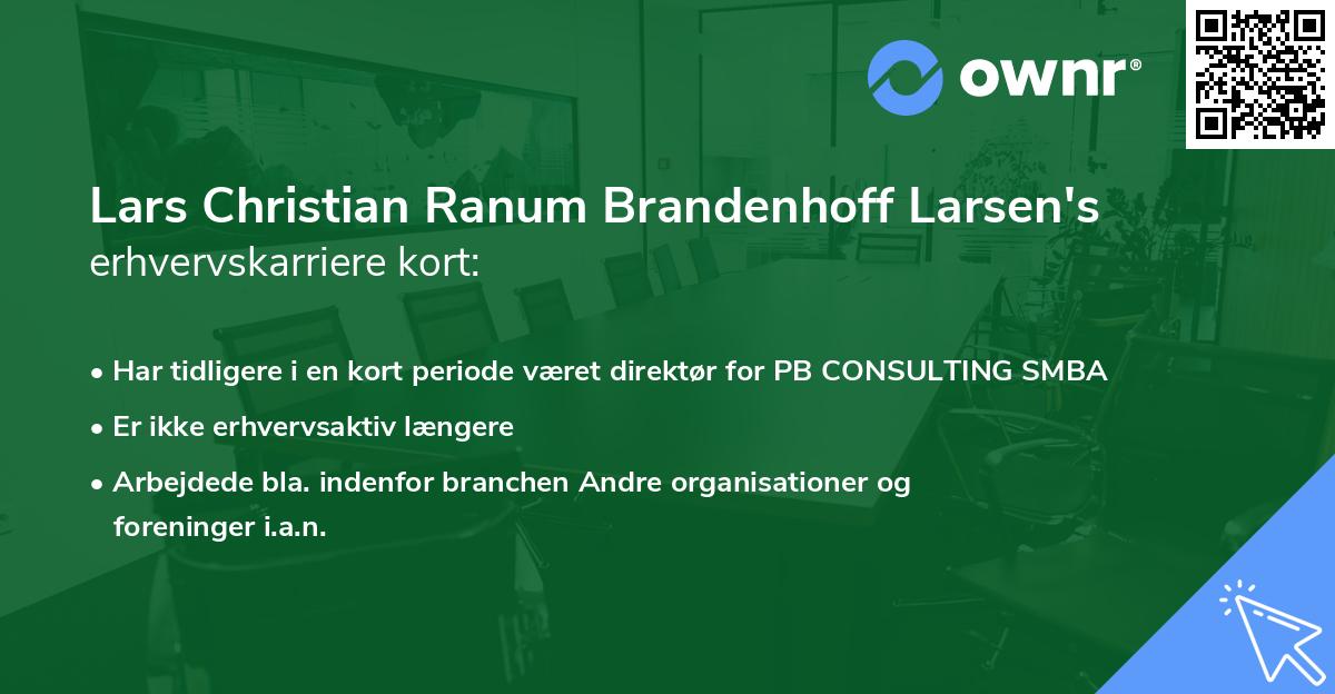 Lars Christian Ranum Brandenhoff Larsen's erhvervskarriere kort