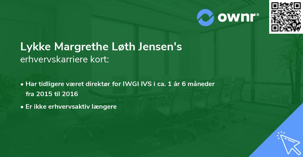Lykke Margrethe Løth Jensen's erhvervskarriere kort