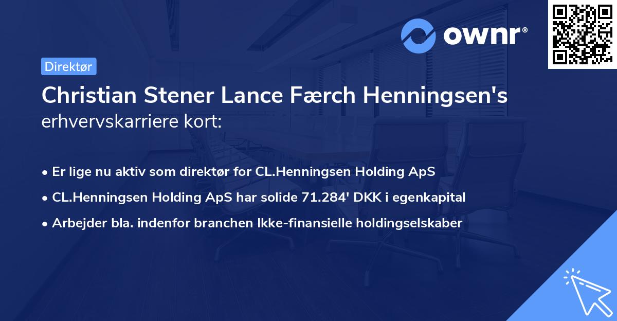 Christian Stener Lance Færch Henningsen's erhvervskarriere kort