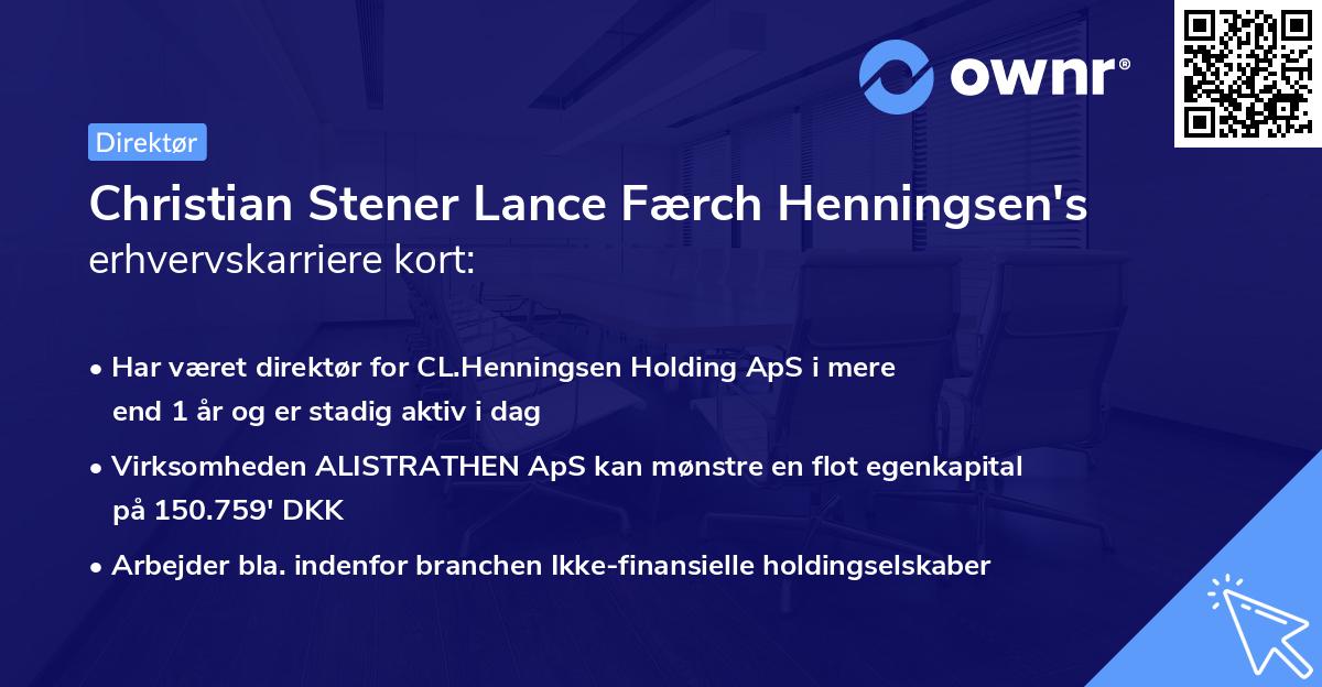Christian Stener Lance Færch Henningsen's erhvervskarriere kort