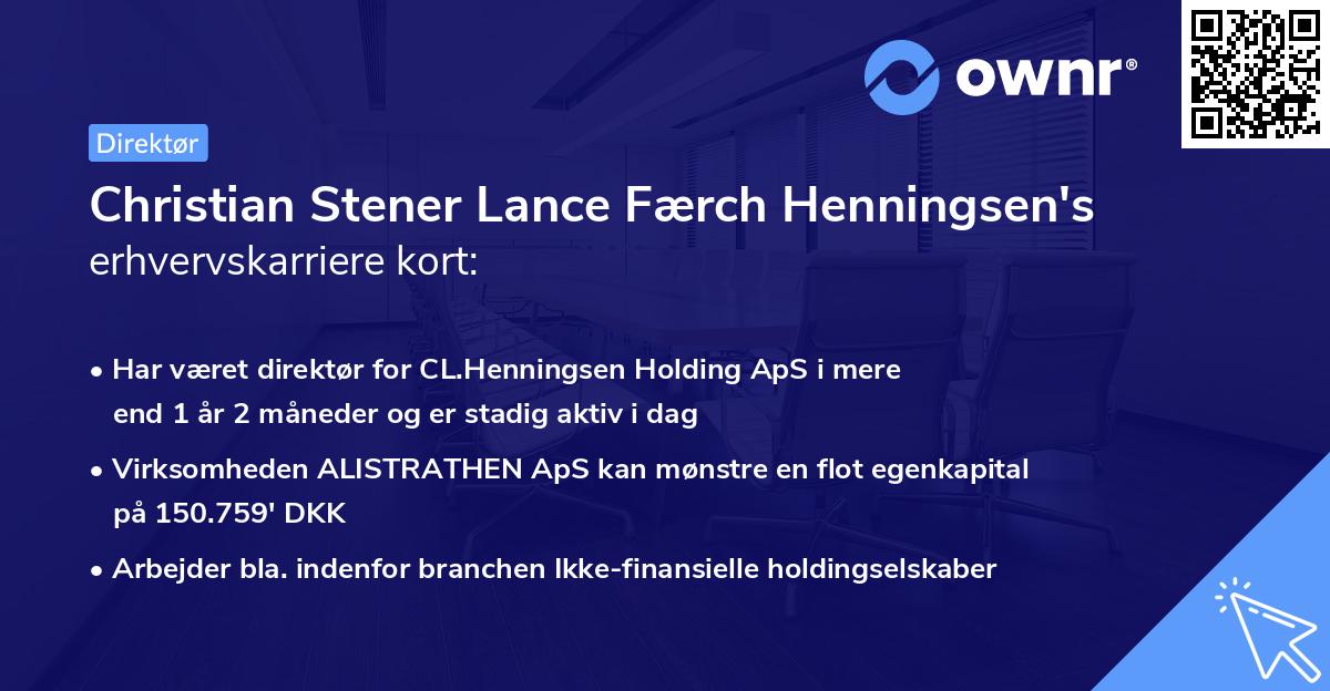 Christian Stener Lance Færch Henningsen's erhvervskarriere kort