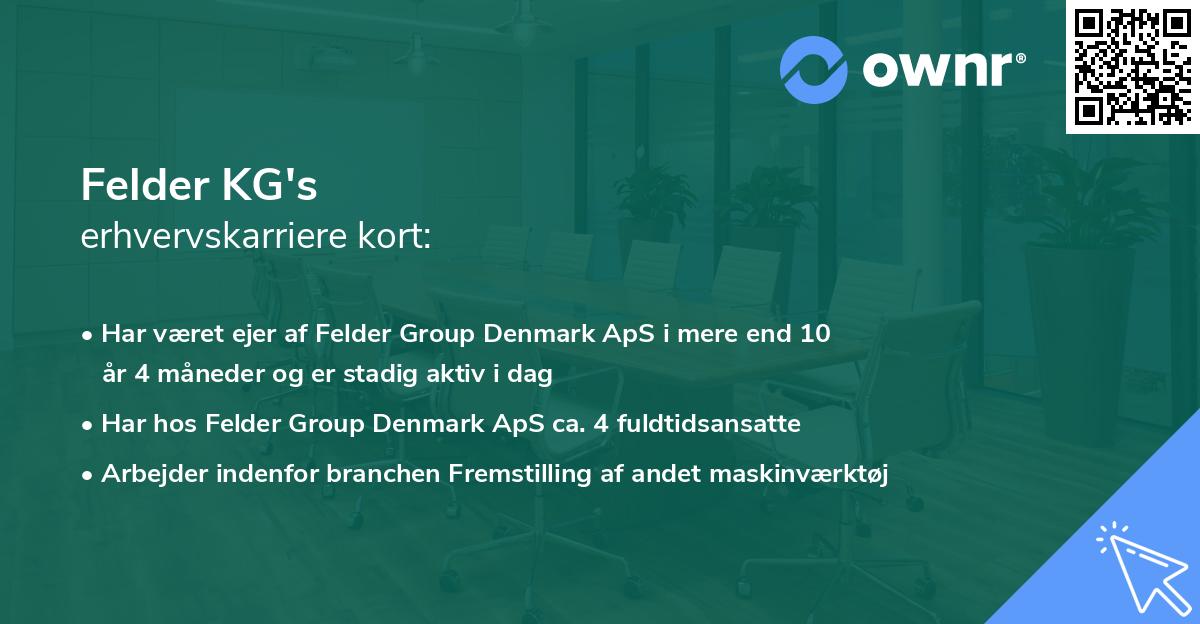 Felder KG's erhvervskarriere kort