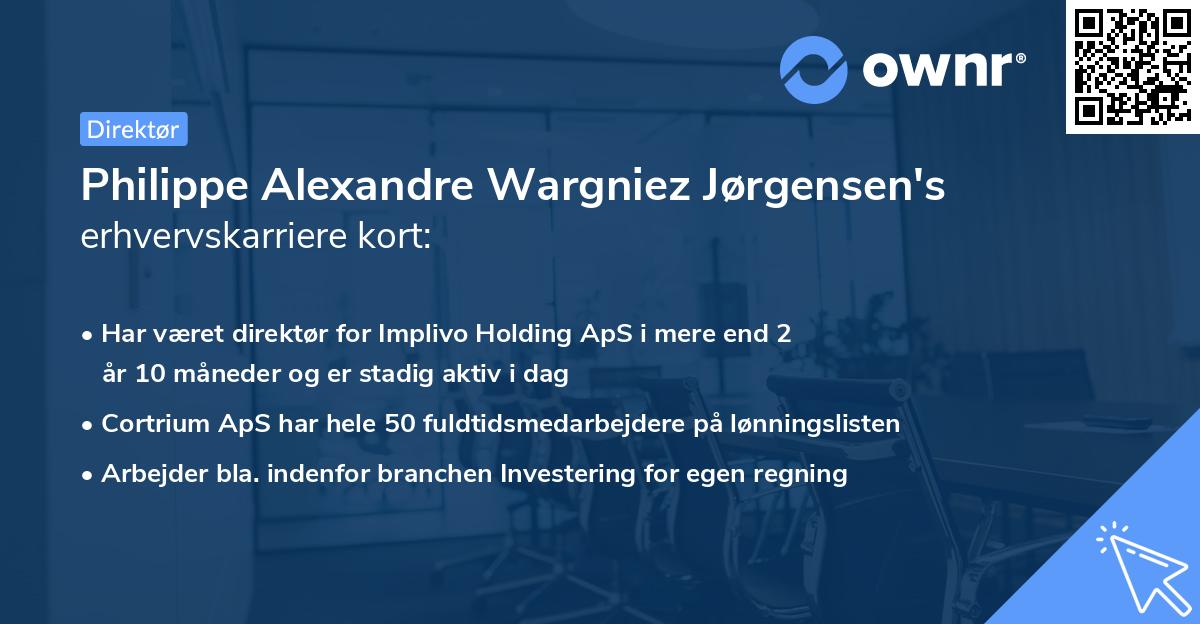 Philippe Alexandre Wargniez Jørgensen's erhvervskarriere kort