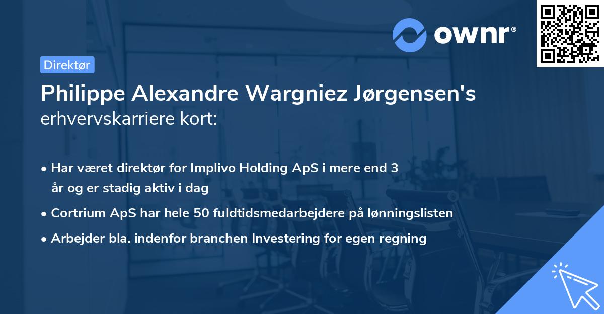 Philippe Alexandre Wargniez Jørgensen's erhvervskarriere kort