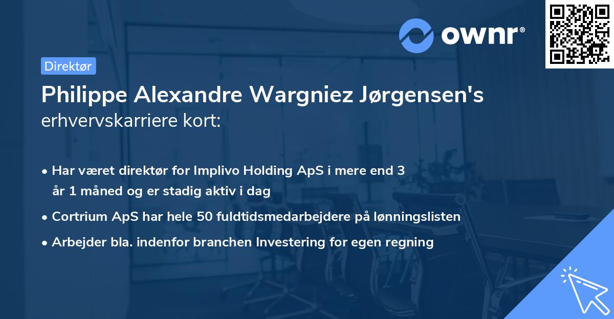 Philippe Alexandre Wargniez Jørgensen's erhvervskarriere kort