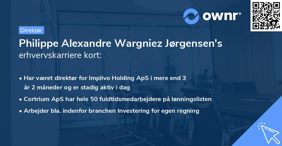 Philippe Alexandre Wargniez Jørgensen's erhvervskarriere kort