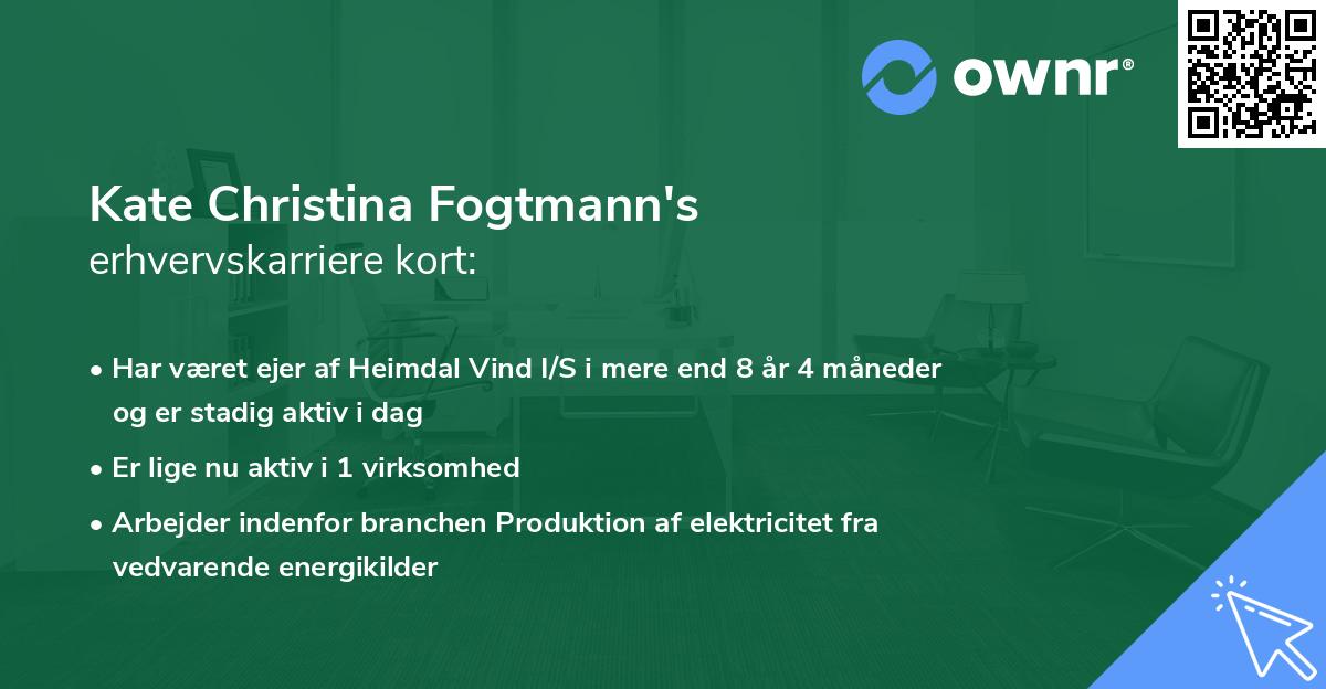 Kate Christina Fogtmann's erhvervskarriere kort