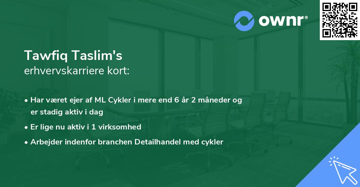 Tawfiq Taslim's erhvervskarriere kort