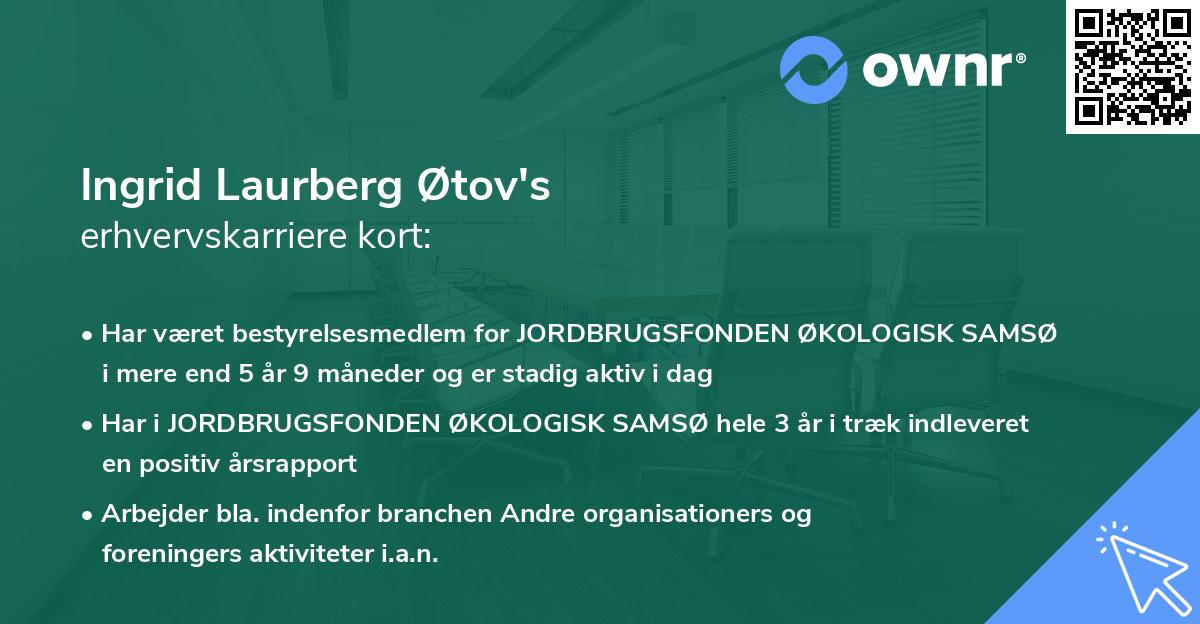 Ingrid Laurberg Øtov's erhvervskarriere kort
