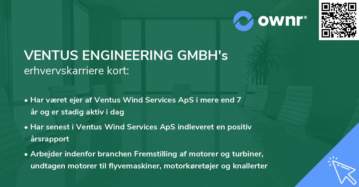 VENTUS ENGINEERING GMBH's erhvervskarriere kort