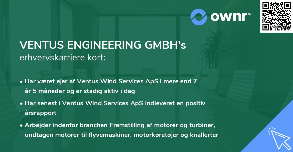 VENTUS ENGINEERING GMBH's erhvervskarriere kort