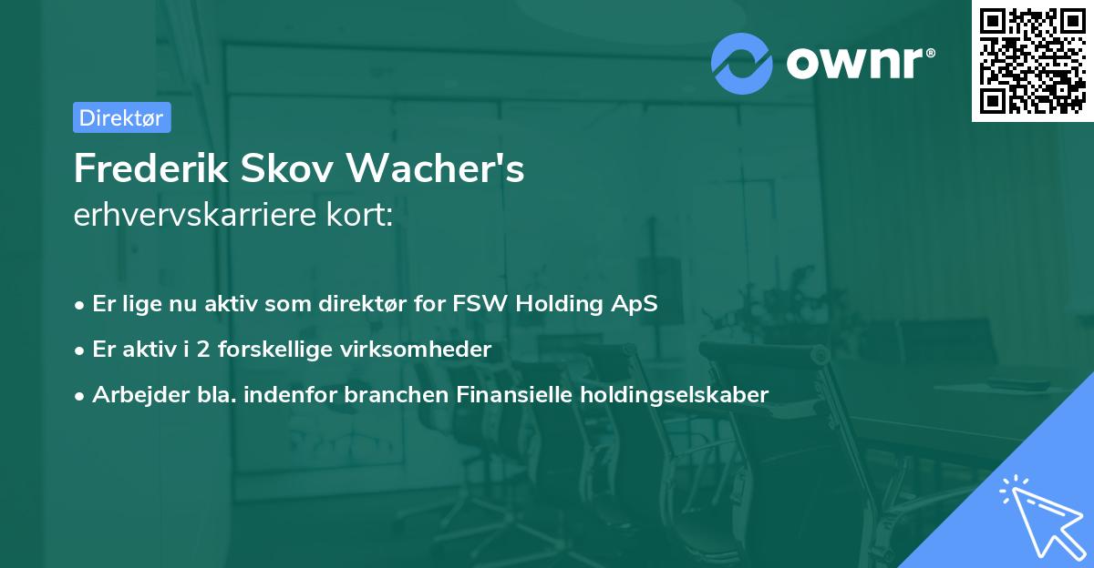 Frederik Skov Wacher's erhvervskarriere kort