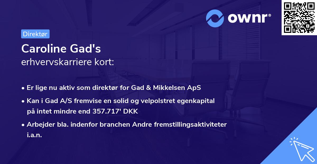 Caroline Gad's erhvervskarriere kort