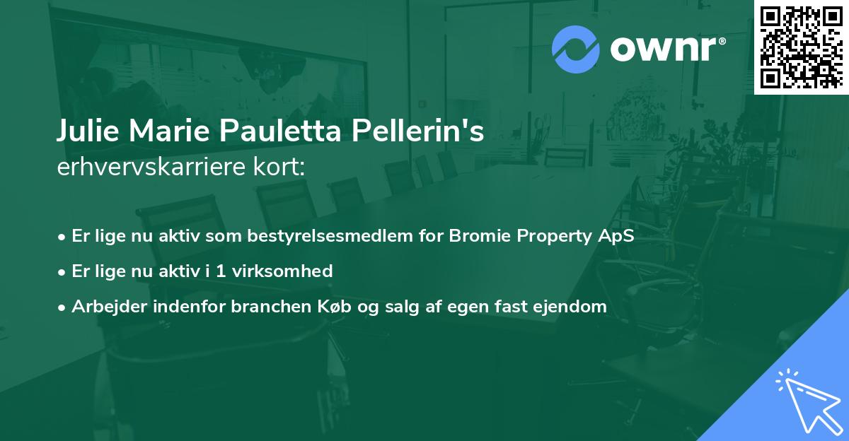 Julie Marie Pauletta Pellerin's erhvervskarriere kort