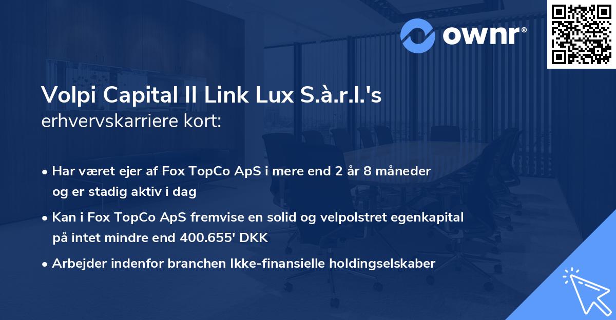Volpi Capital II Link Lux S.à.r.l.'s erhvervskarriere kort